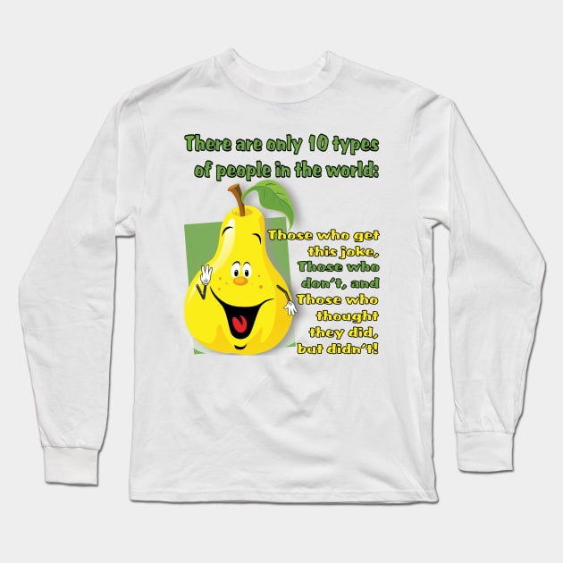 10 Types of People (All Products) Long Sleeve T-Shirt by LoneWolfMuskoka